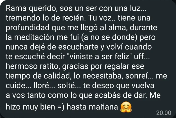 Mensaje real de una seguidora: Rama querido, sos un ser con una luz...