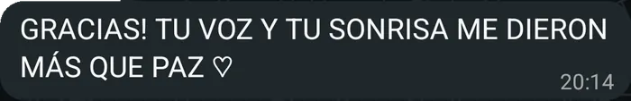 Mensaje real de una seguidora: GRACIAS! TU VOZ Y TU SONRISA ME DIERON MÁS QUE PAZ